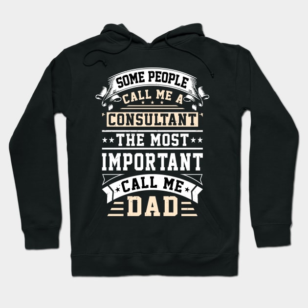 Business Consultant And Dad Job Family Father Hoodie by Foxxy Merch